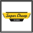 Super Cheap Signs coupons Super Cheap Signs coupons