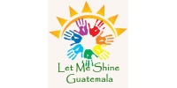 Let Me Shine Guatemala
